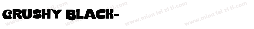 Crushy Black字体转换